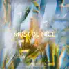 GAM8Y - Must Be Nice (feat. sakharii) [Gosve Remix] - Single